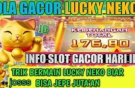 Lucky Neko Slot Philippines Login Alternatif Terbaru Hari Ini